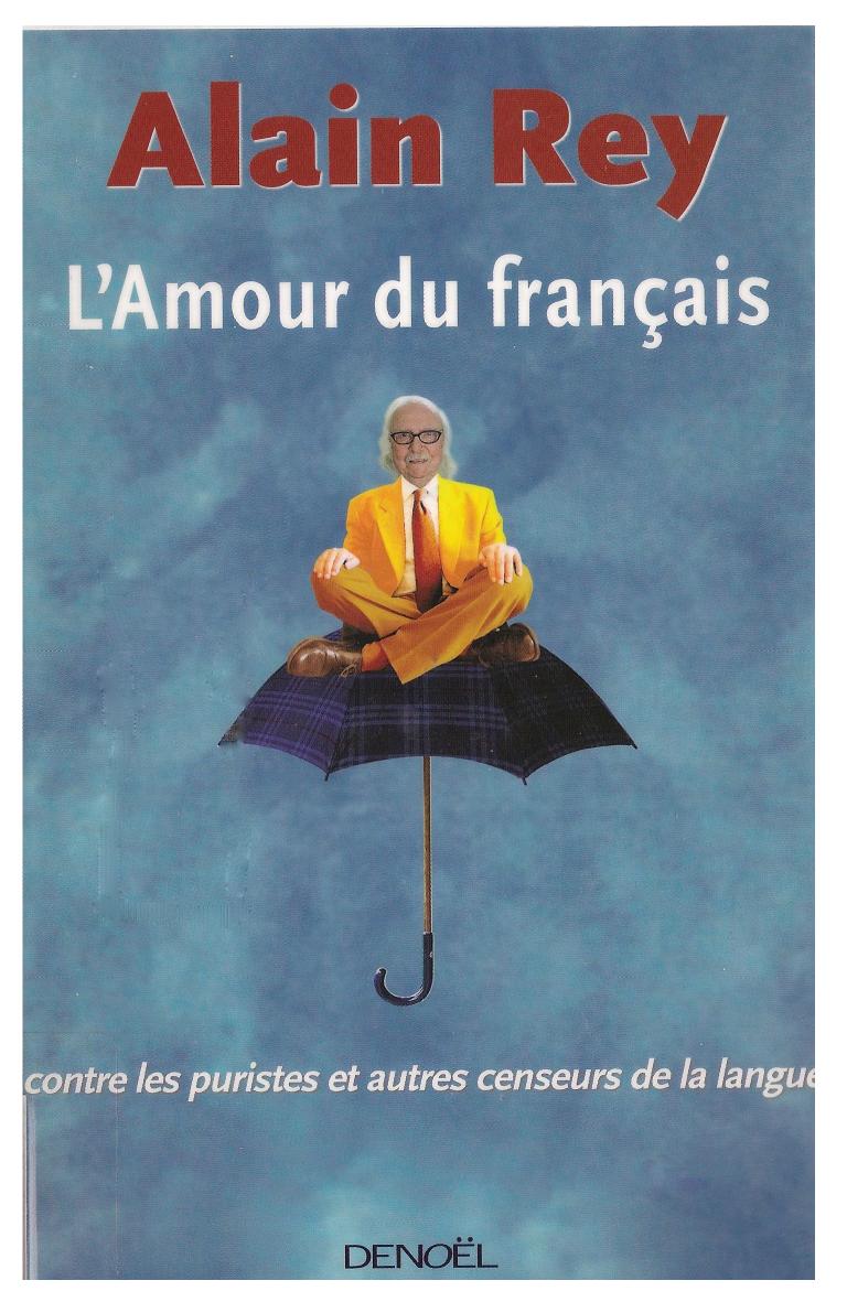 L'amour du français contre les putistes et autres censeurs de la langue