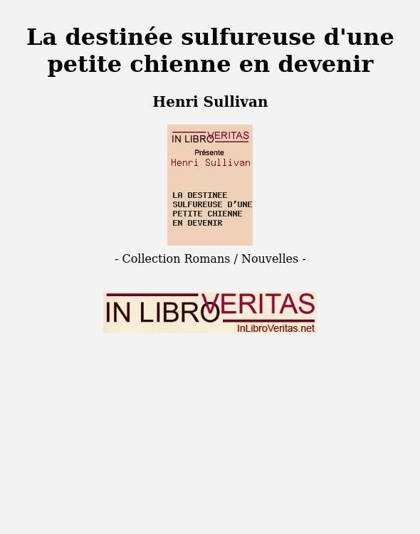 La destinée sulfureuse d'une petite chienne en devenir