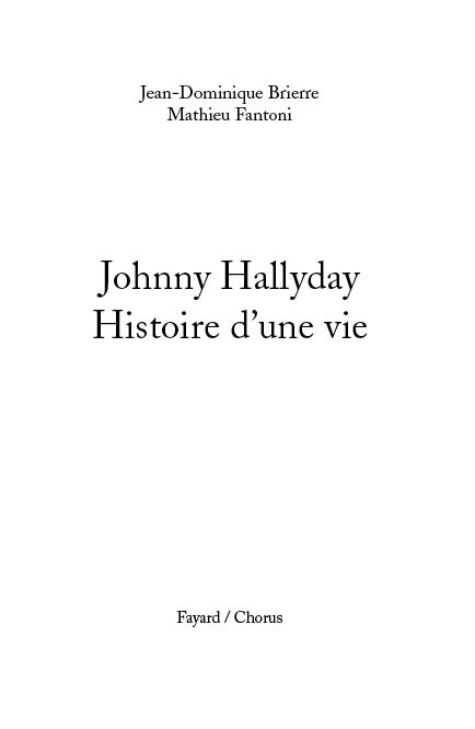 Johnny Hallyday: Histoire d'une vie