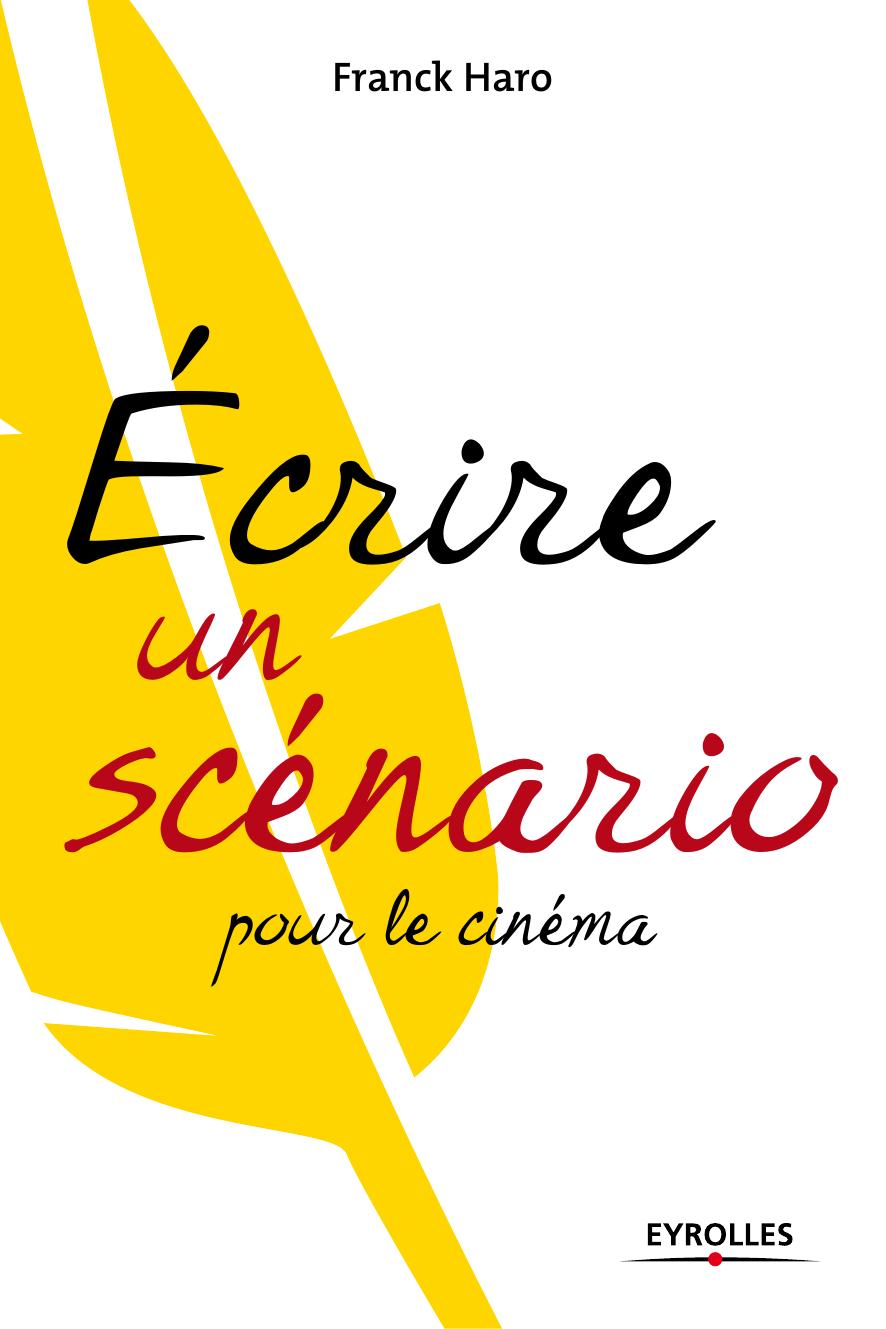 Écrire un scénario pour le cinéma
