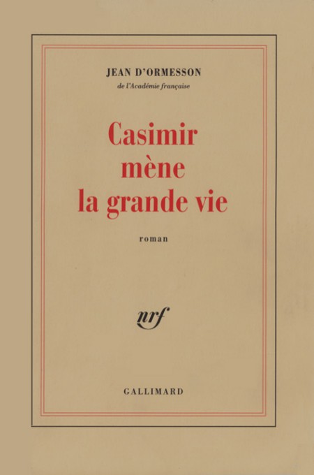 Casimir mène la grande vie