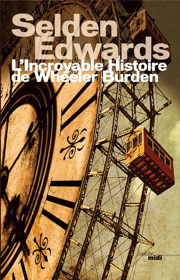 L’Incroyable Histoire De Wheeler Burden