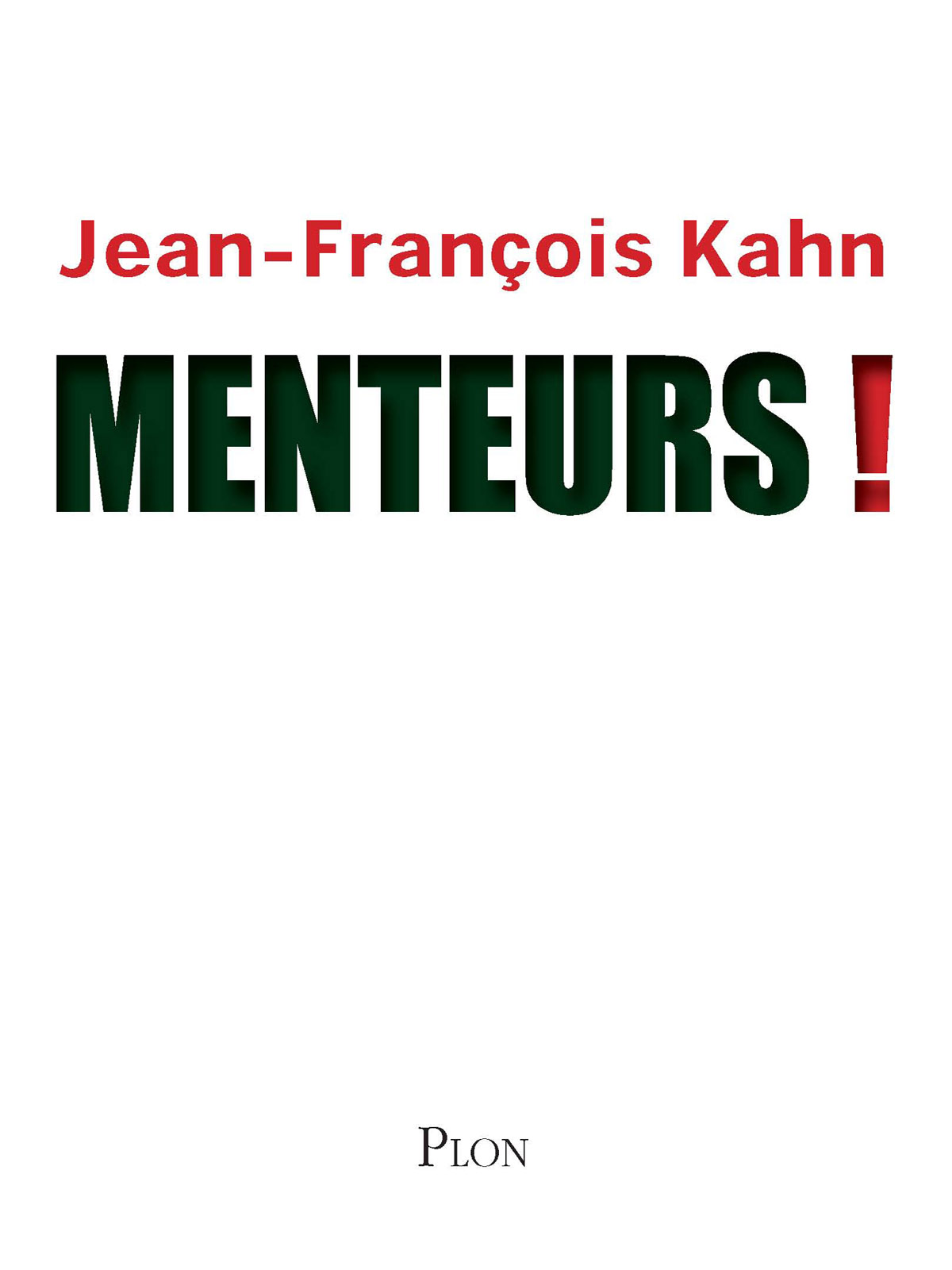Menteurs !