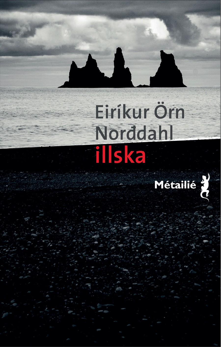 Illska, Le Mal