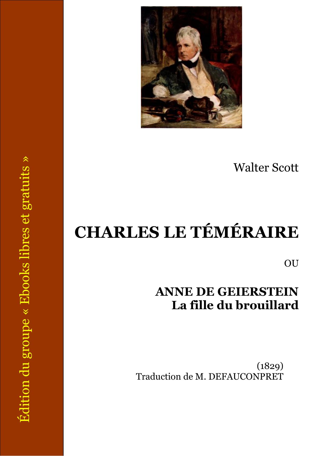 Charles le Téméraire ou Anne de Gererstein La fille du brouillard