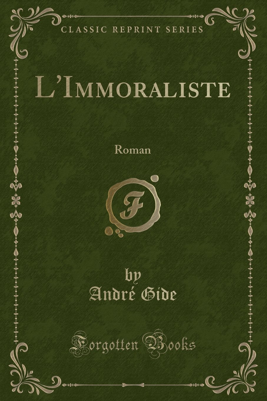 L'immoraliste: roman