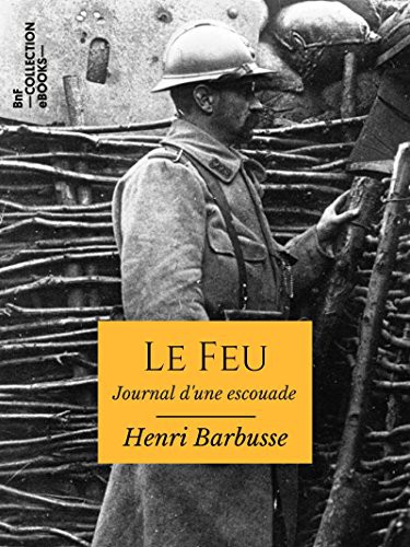 Le Feu: Journal d'une escouade