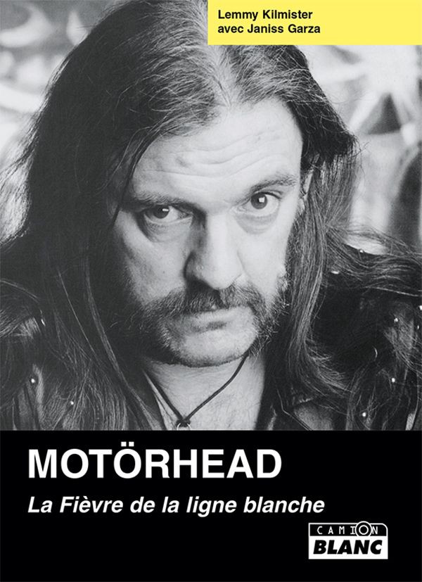Motörhead: La Fièvre De La Ligne Blanche