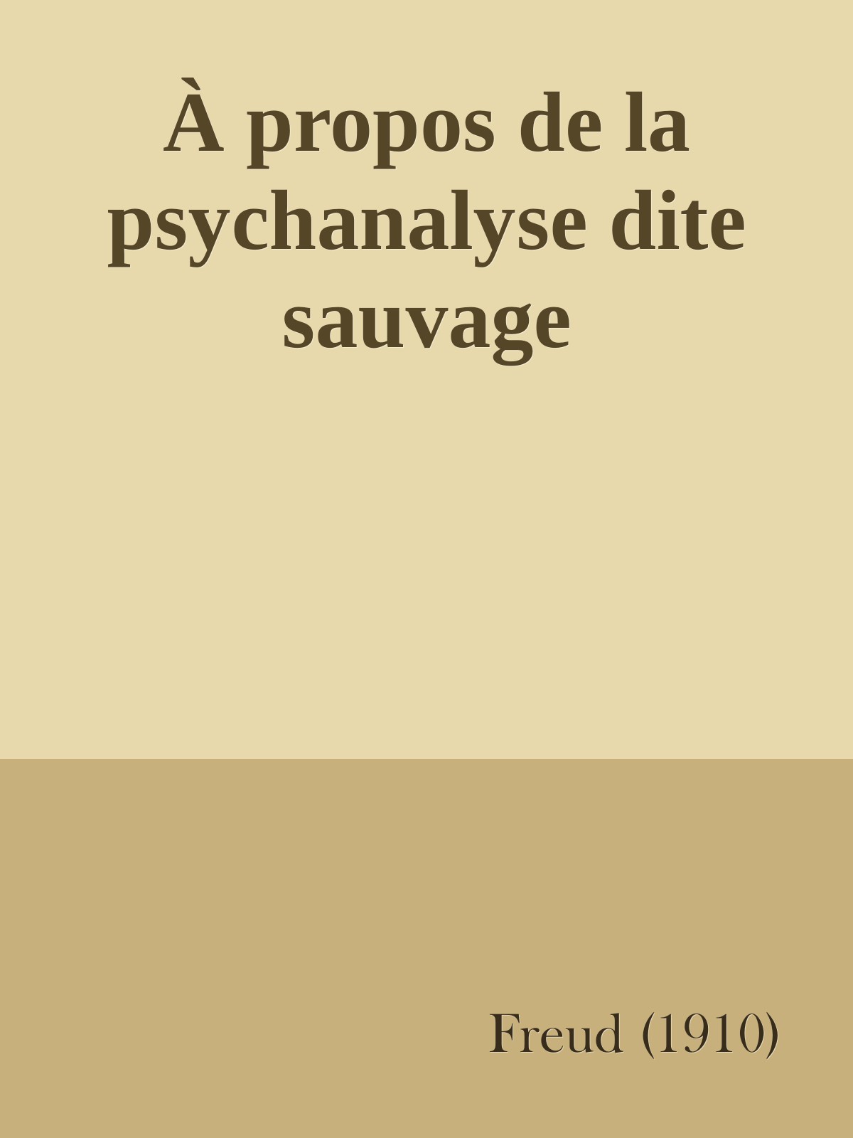 À propos de la psychanalyse dite sauvage