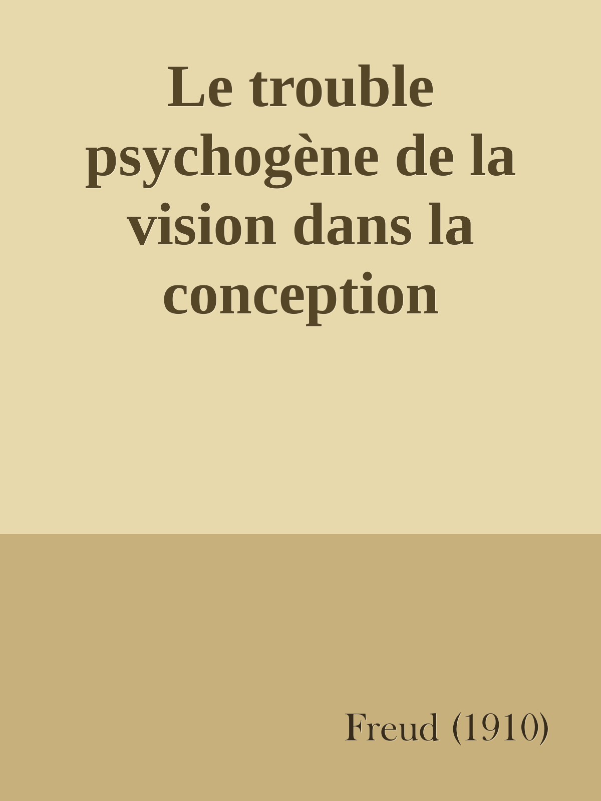 Le trouble psychogène de la vision dans la conception psychanalytique