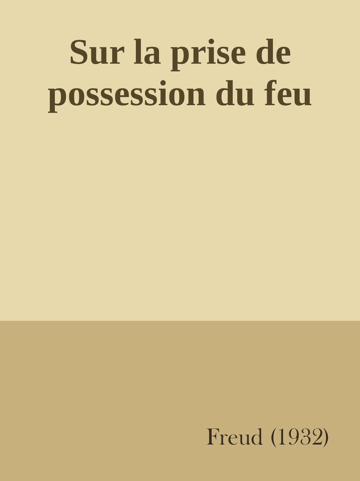 Sur la prise de possession du feu