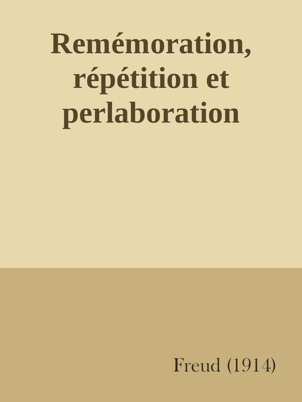 Remémoration, répétition et perlaboration