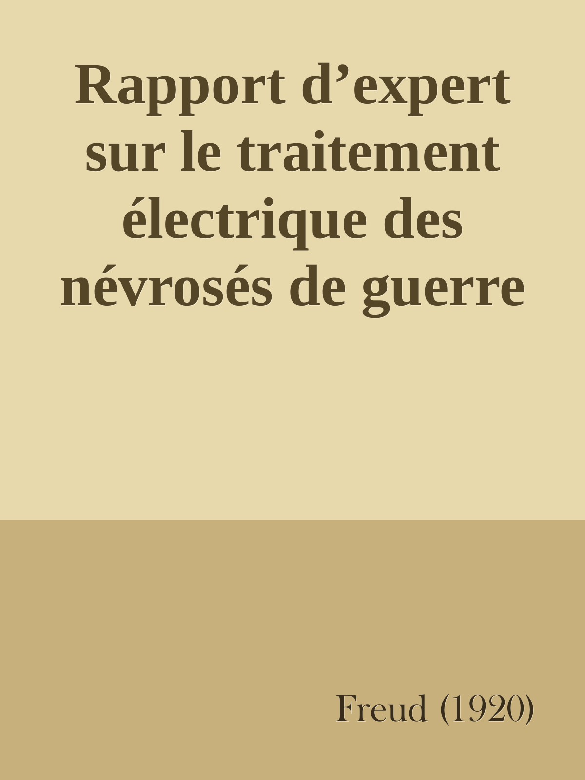 Rapport d’expert sur le traitement électrique des névrosés de guerre