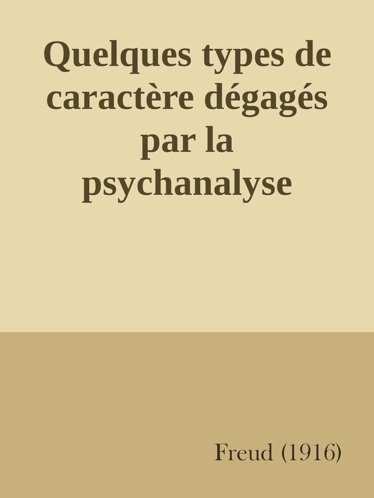 Quelques types de caractère dégagés par la psychanalyse