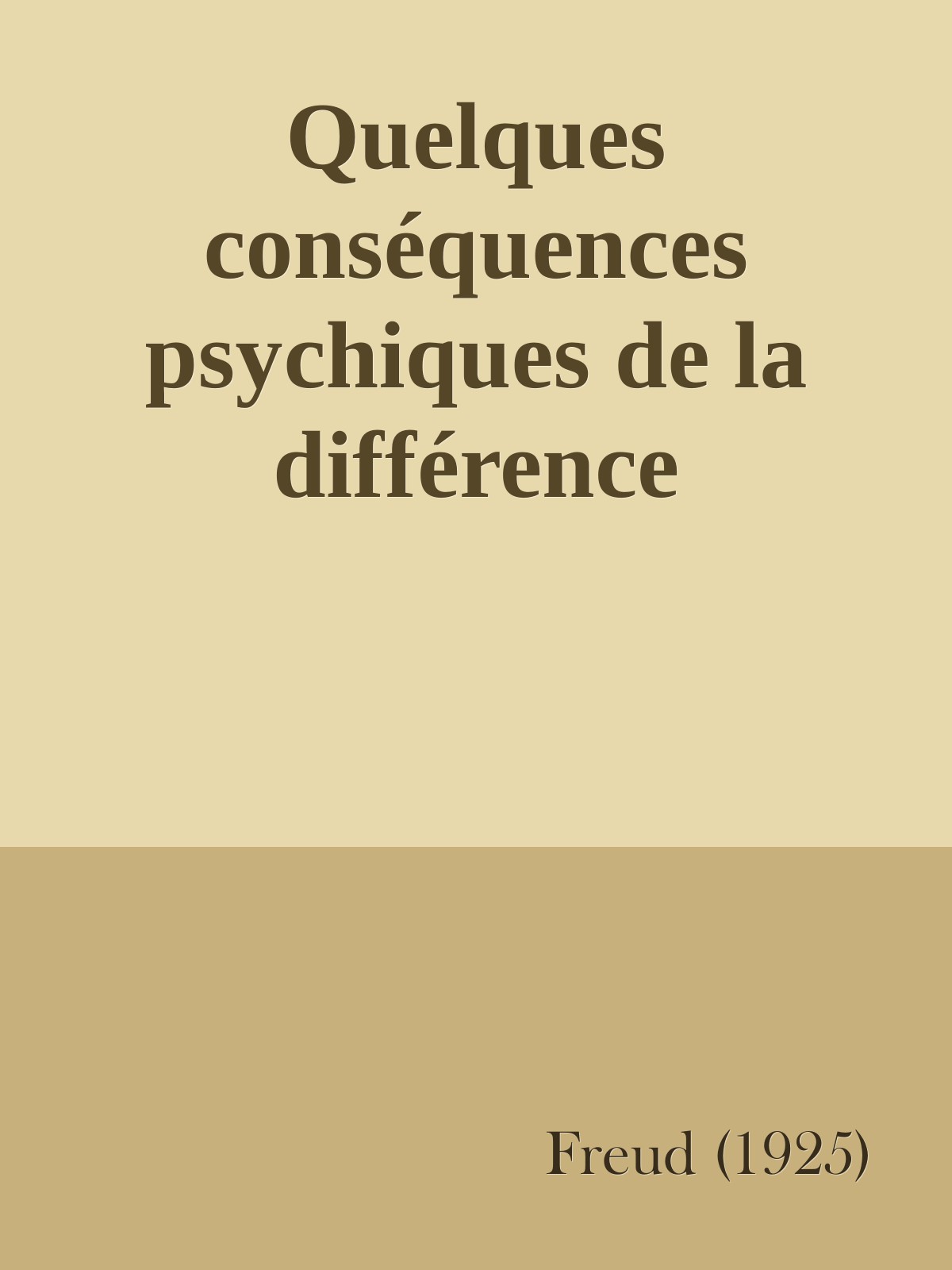 Quelques conséquences psychiques de la différence anatomique entre les sexes