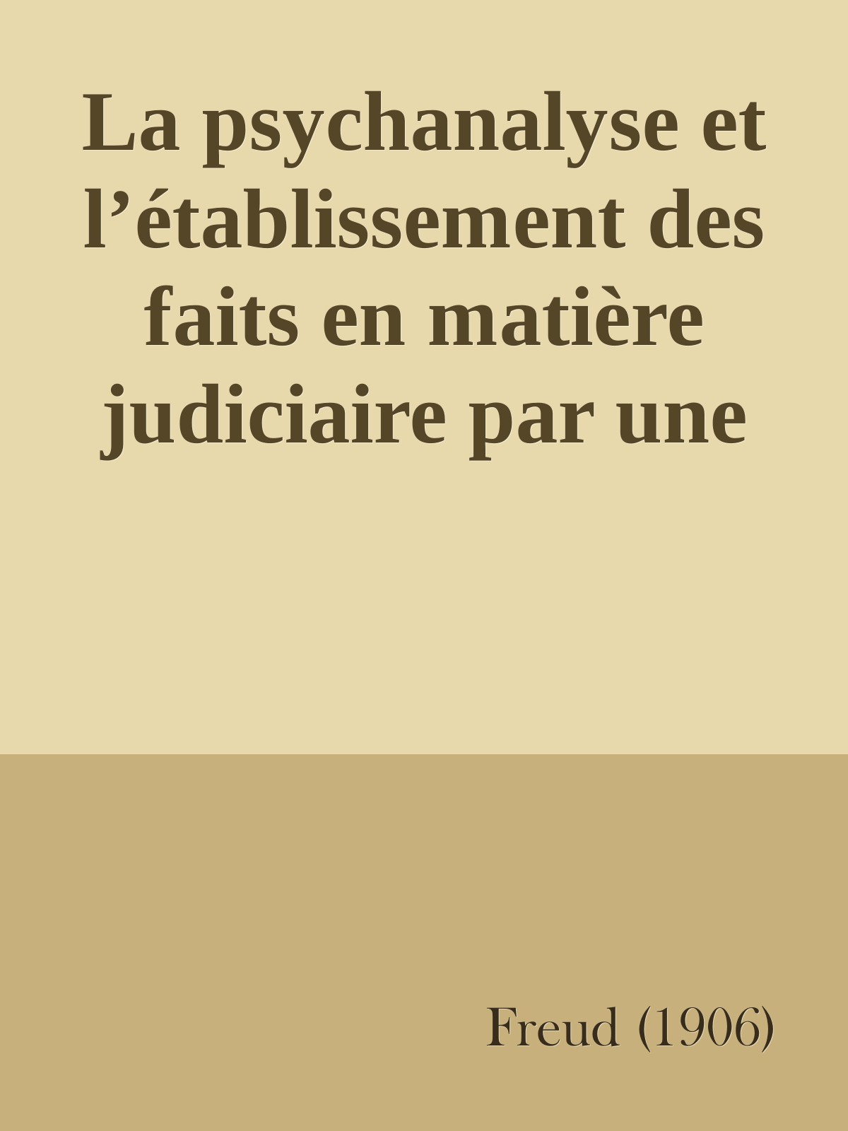 La psychanalyse et l’établissement des faits en matière judiciaire par une méthode diagnostique
