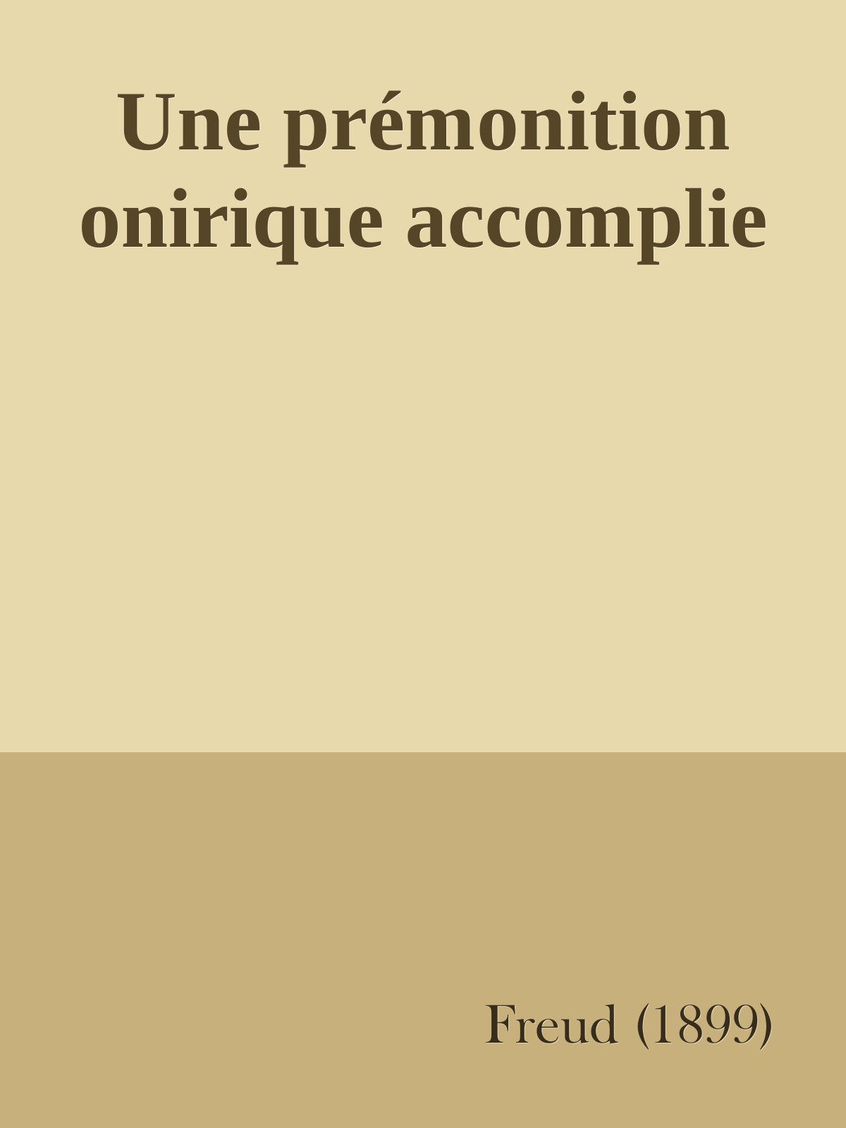 Une prémonition onirique accomplie