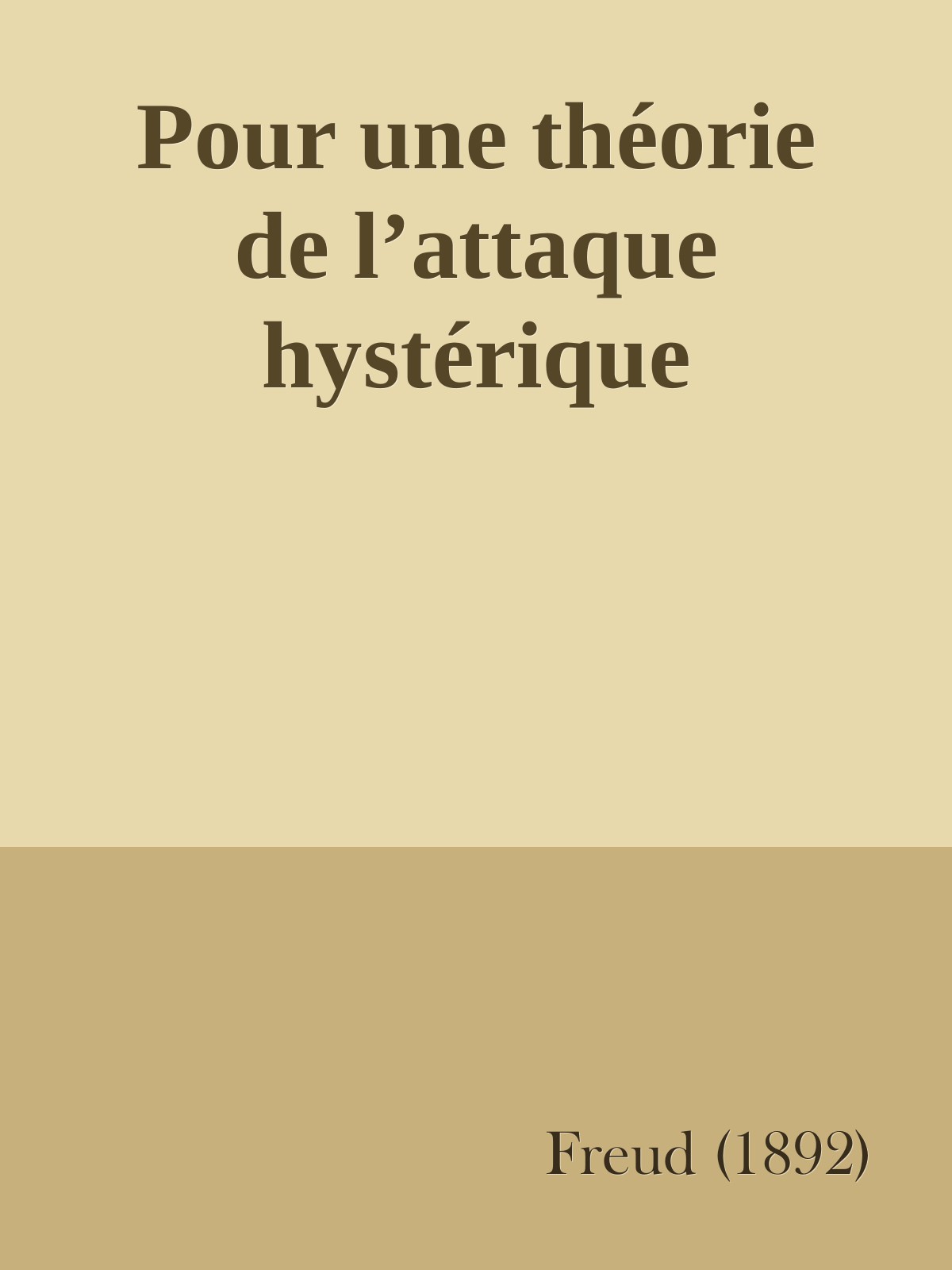 Pour une théorie de l’attaque hystérique