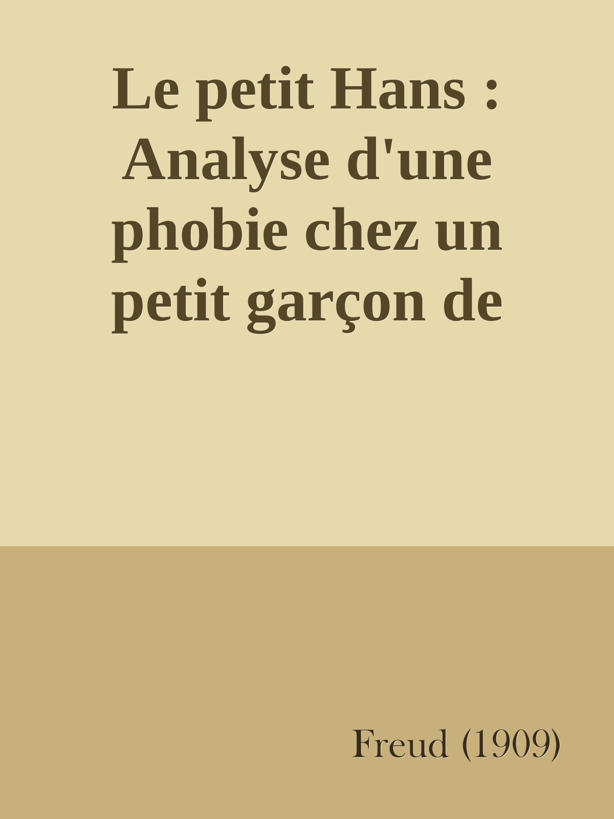 Le petit Hans : Analyse d'une phobie chez un petit garçon de cinq ans