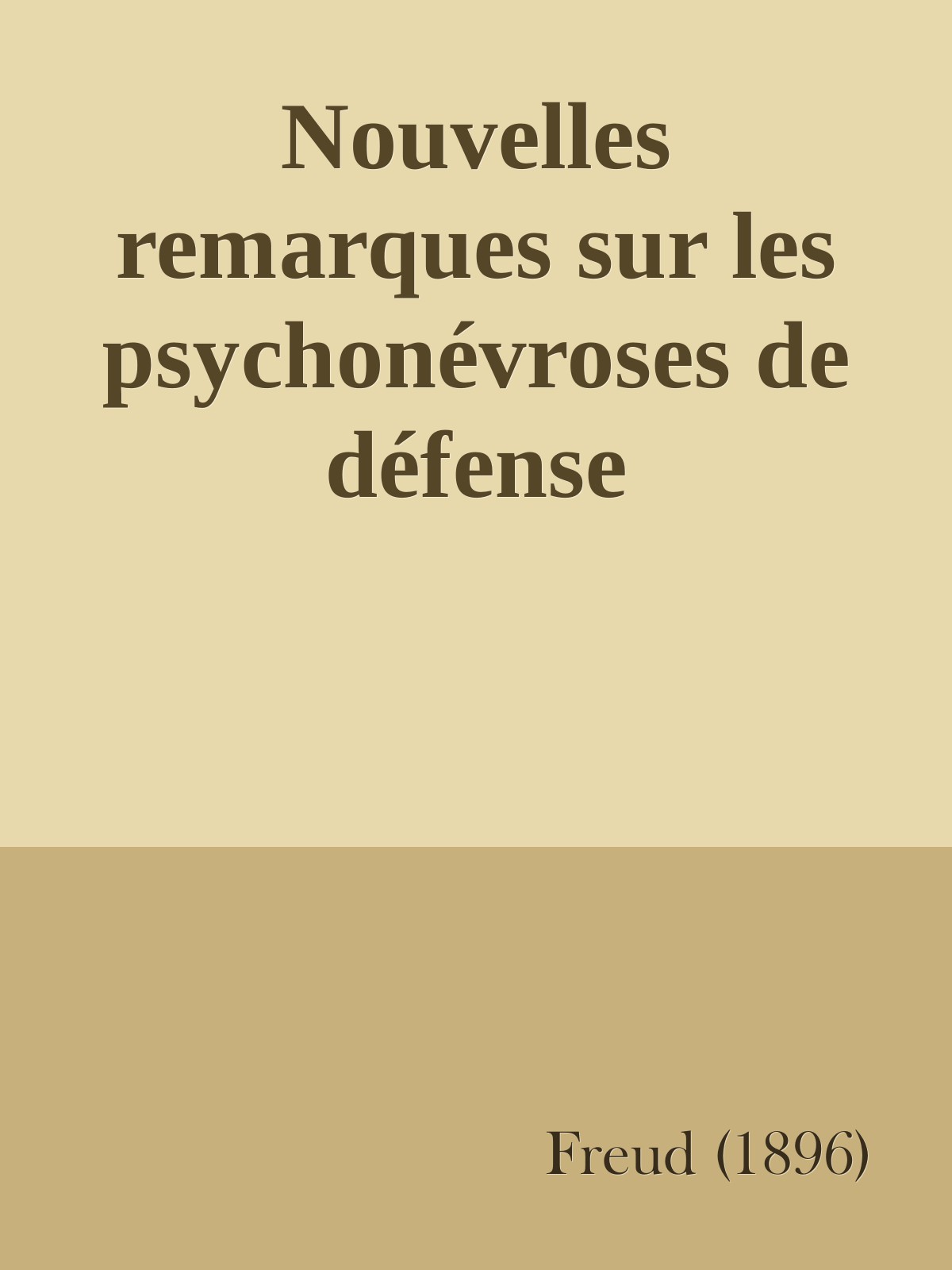 Nouvelles remarques sur les psychonévroses de défense
