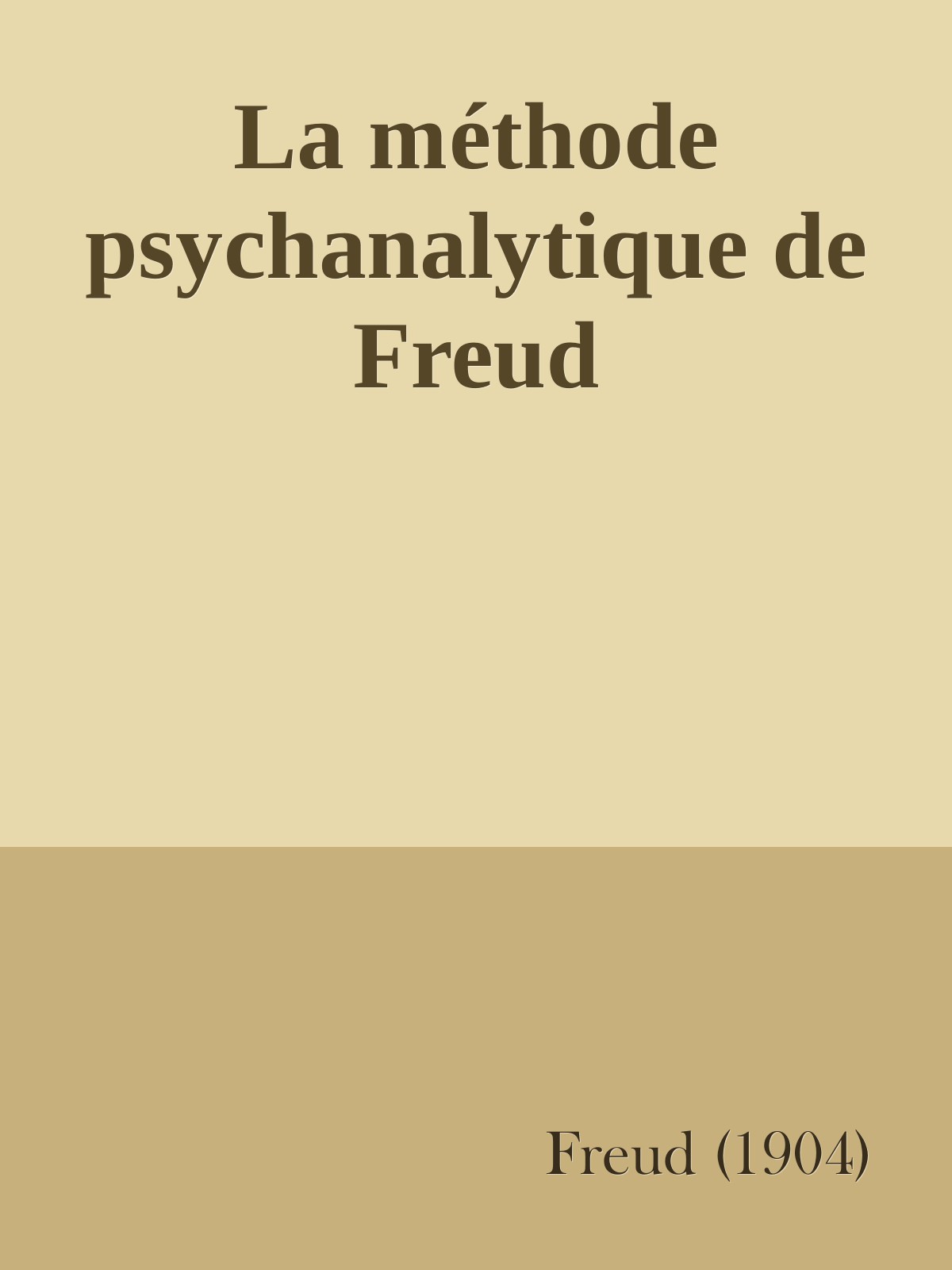 La méthode psychanalytique de Freud