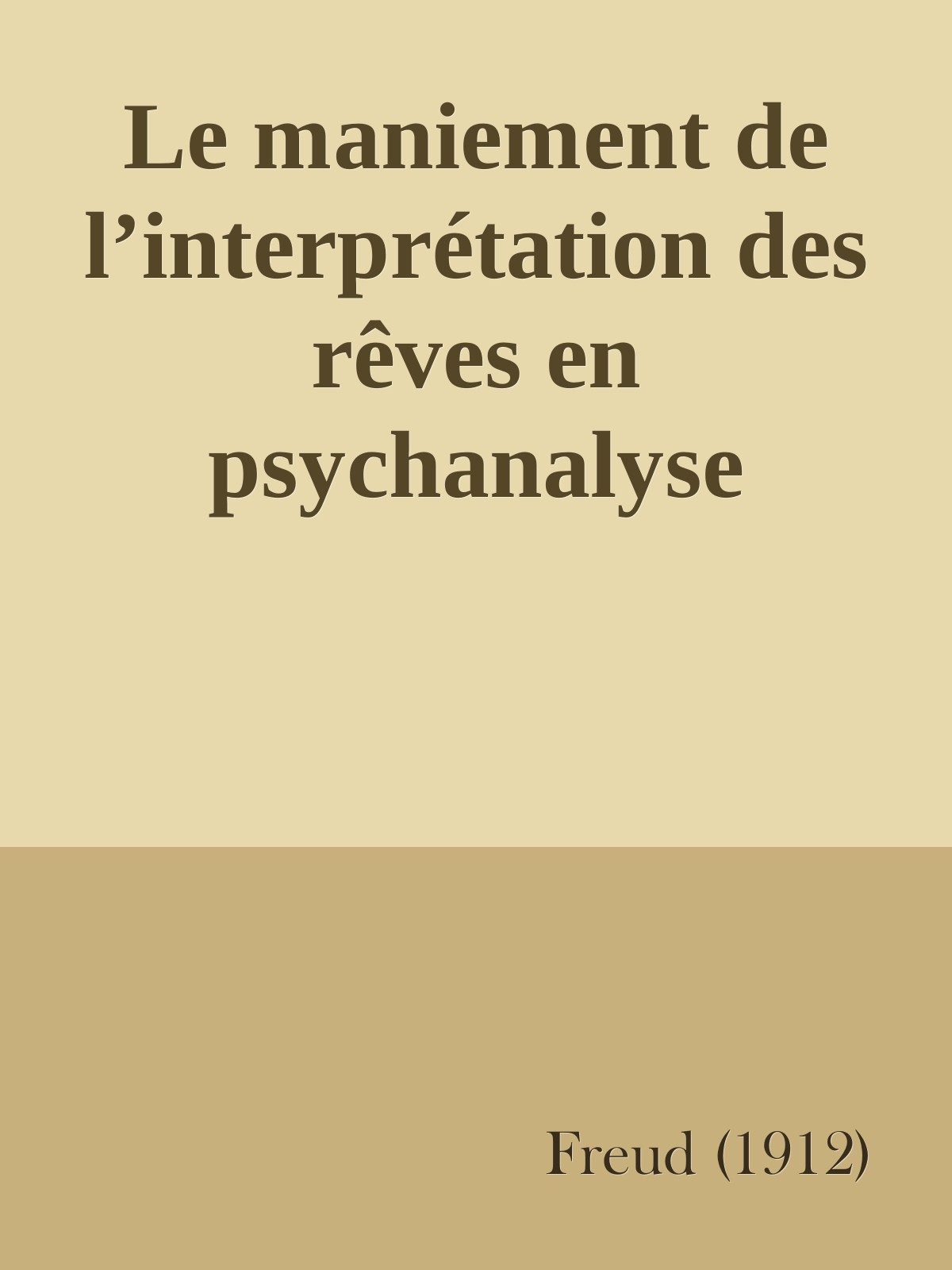 Le maniement de l’interprétation des rêves en psychanalyse