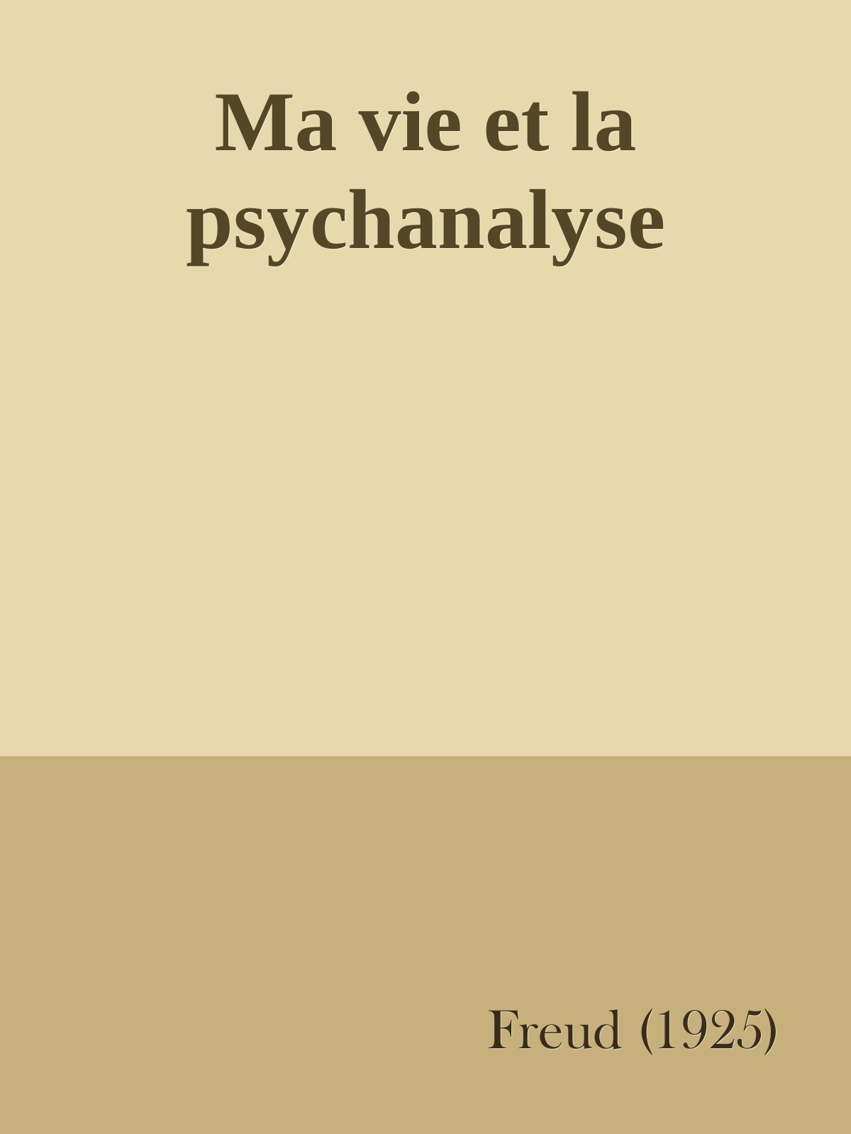 Ma vie et la psychanalyse