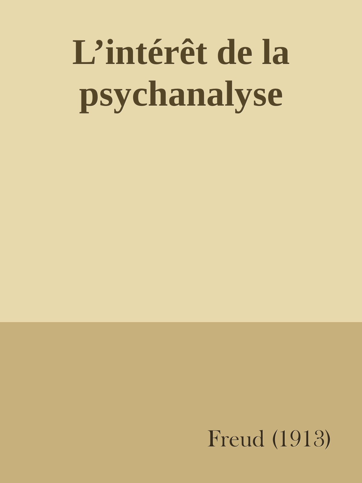 L’intérêt de la psychanalyse