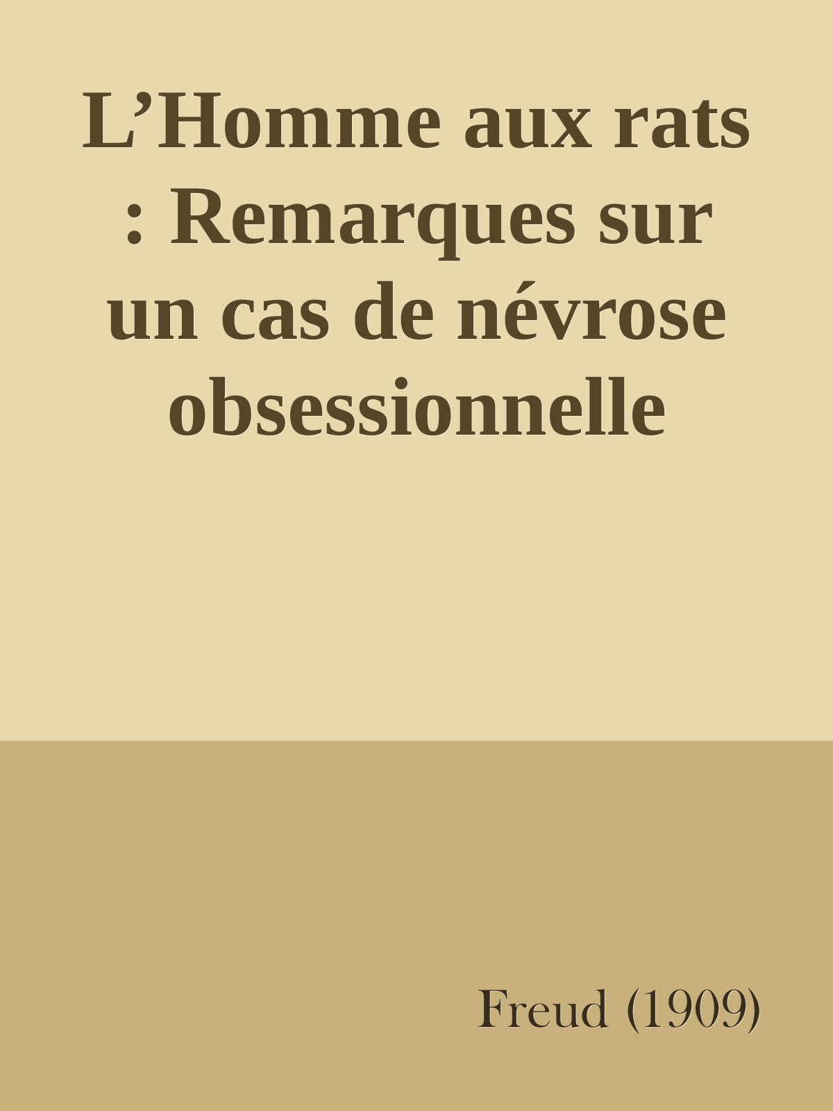 L’Homme aux rats : Remarques sur un cas de névrose obsessionnelle
