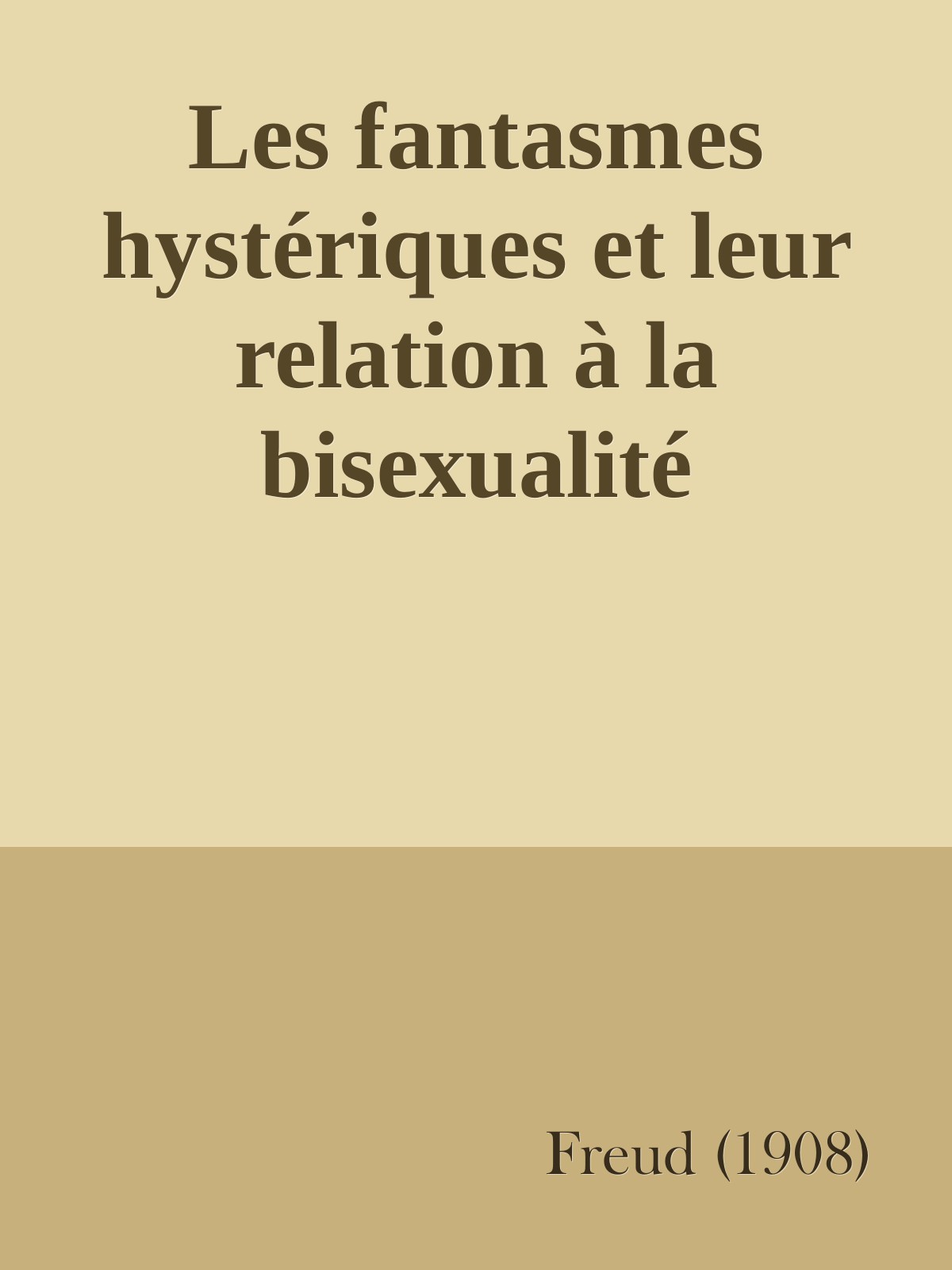 Les fantasmes hystériques et leur relation à la bisexualité