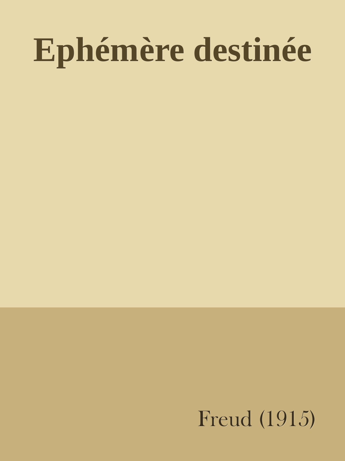 Ephémère destinée