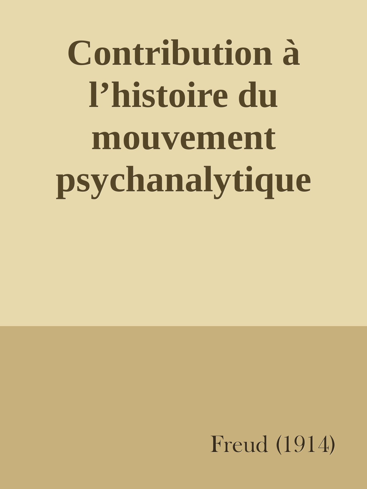 Contribution à l’histoire du mouvement psychanalytique