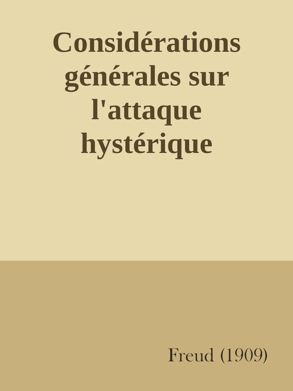 Considérations générales sur l'attaque hystérique