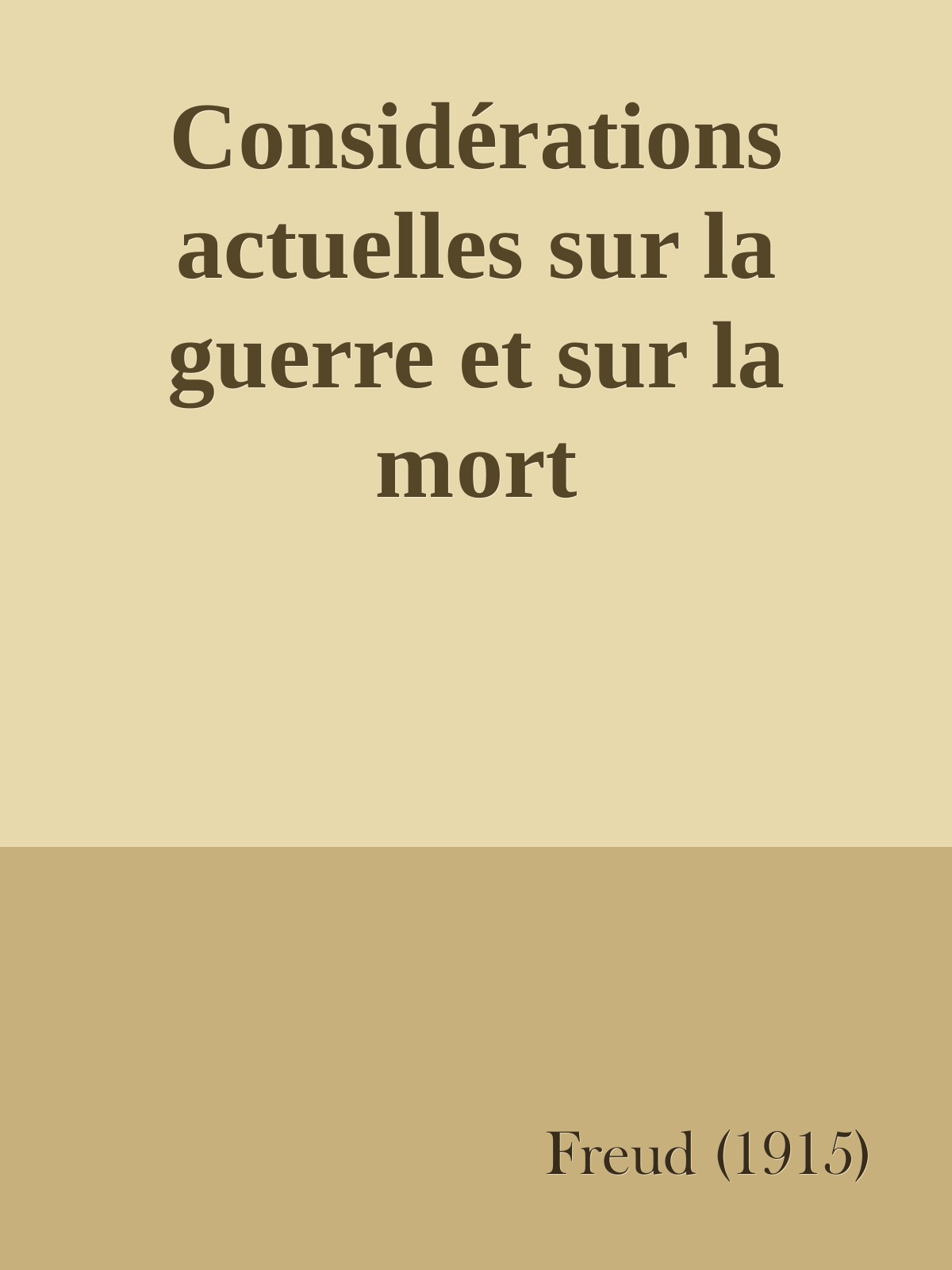 Considérations actuelles sur la guerre et sur la mort