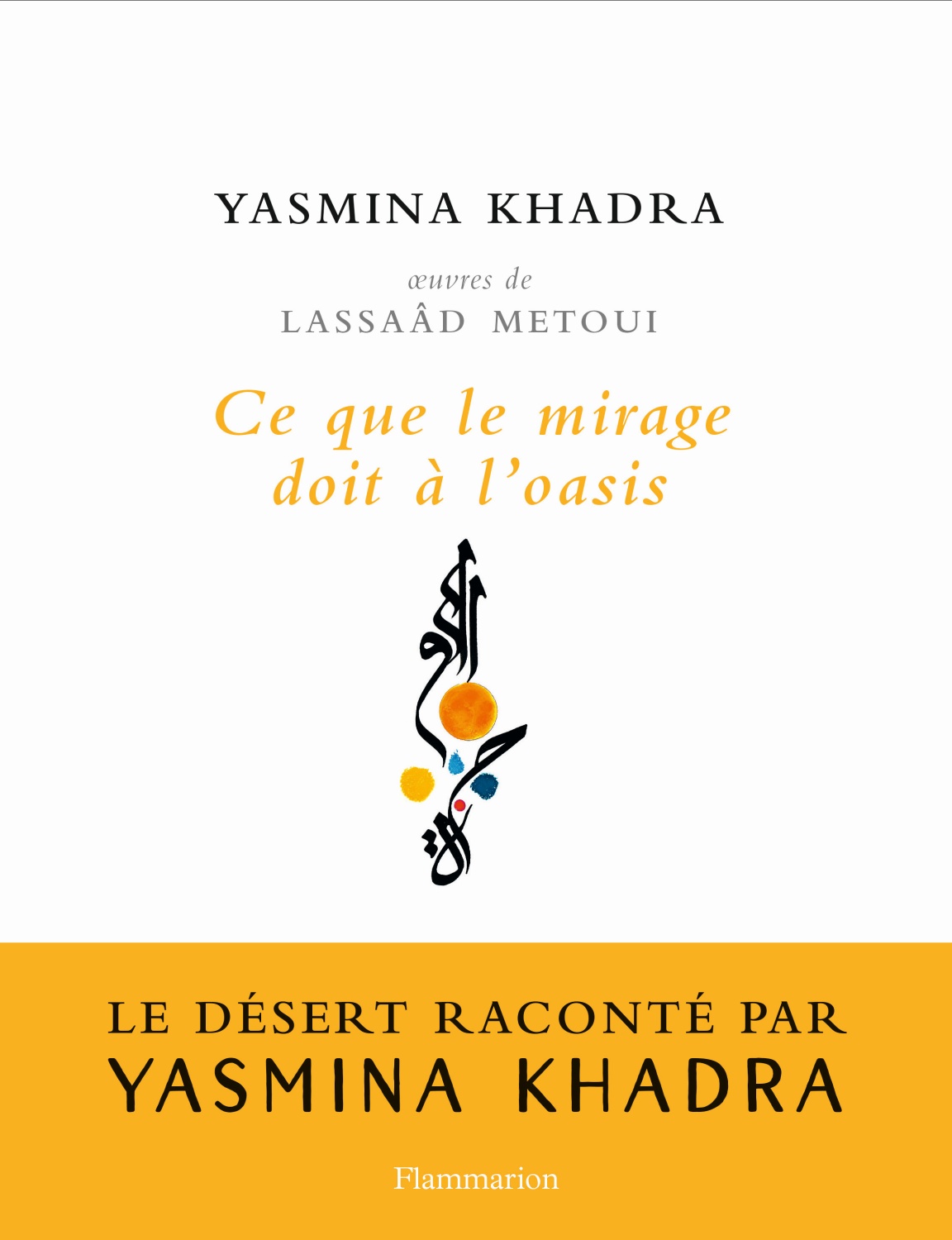 Ce que le mirage doit à l'oasis