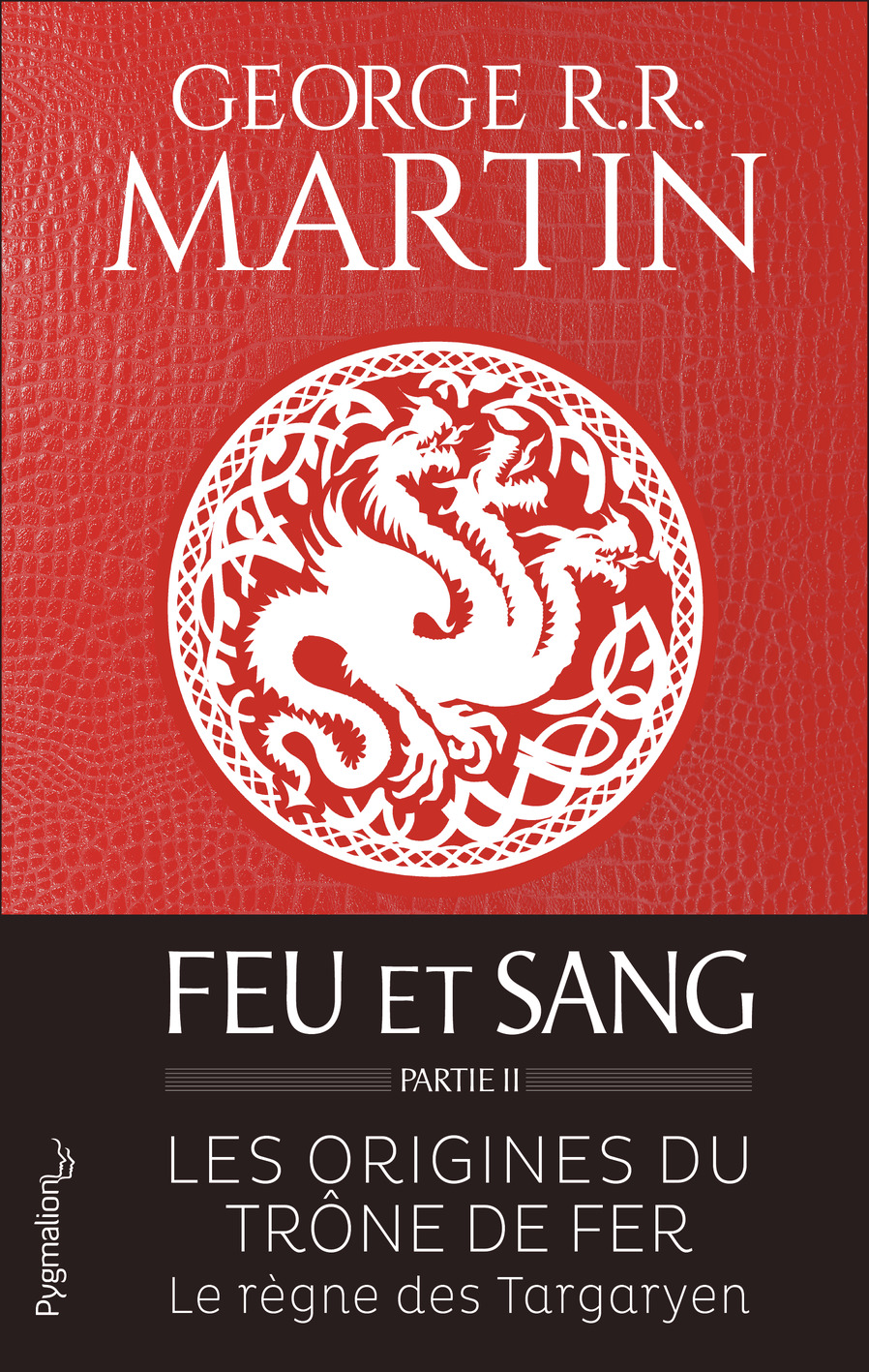 Le règne des Targaryen (2)