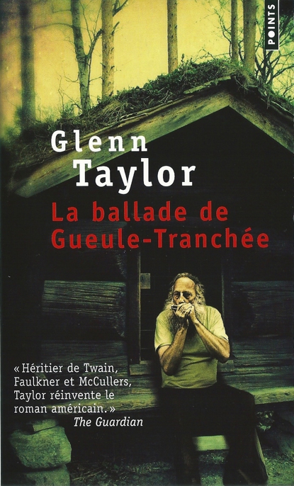 La ballade de Gueule-Tranchée