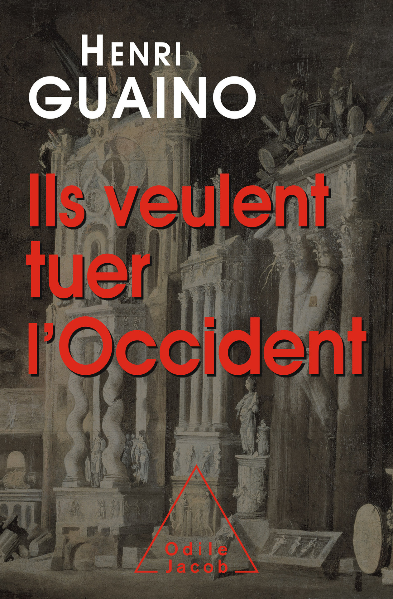 Ils veulent tuer l'Occident