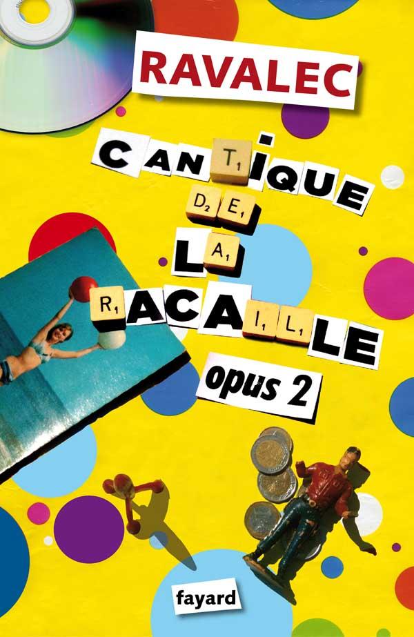Cantique De La Racaille Opus 2