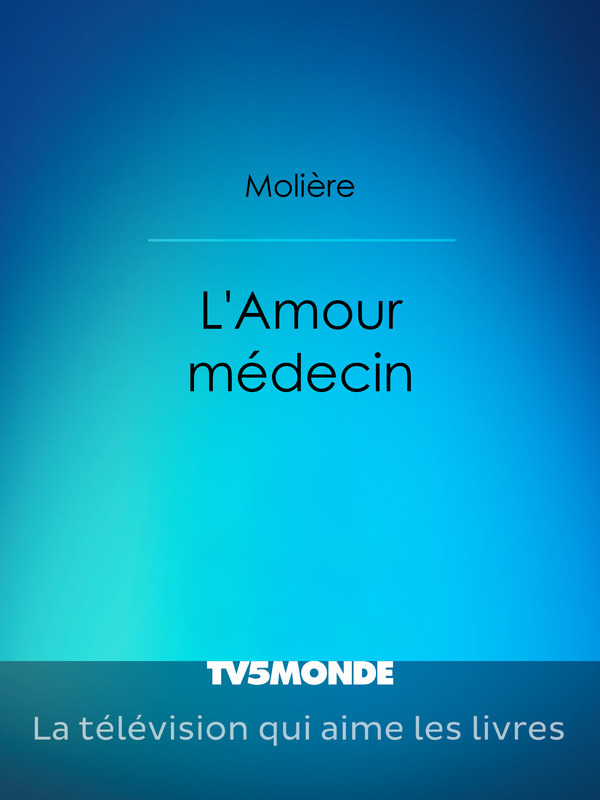 L’Amour médecin