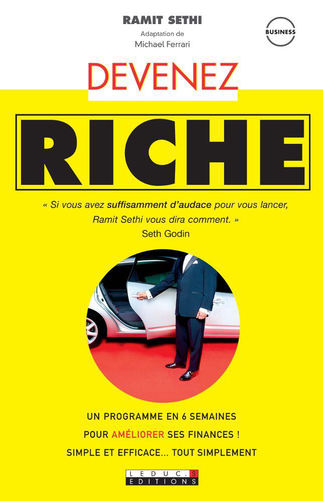 Devenez Riche: Un Programme en 6 Semaines Pour Vous Mettre Sur La Voie De La Richesse ! Simple Et Efficace… Tout Simplement (Business)
