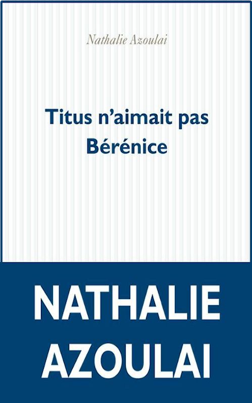 Titus n'aimait pas Bérénice