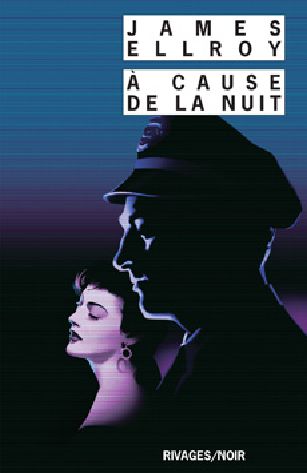 A Cause De La Nuit