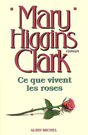 Ce Que Vivent Les Roses
