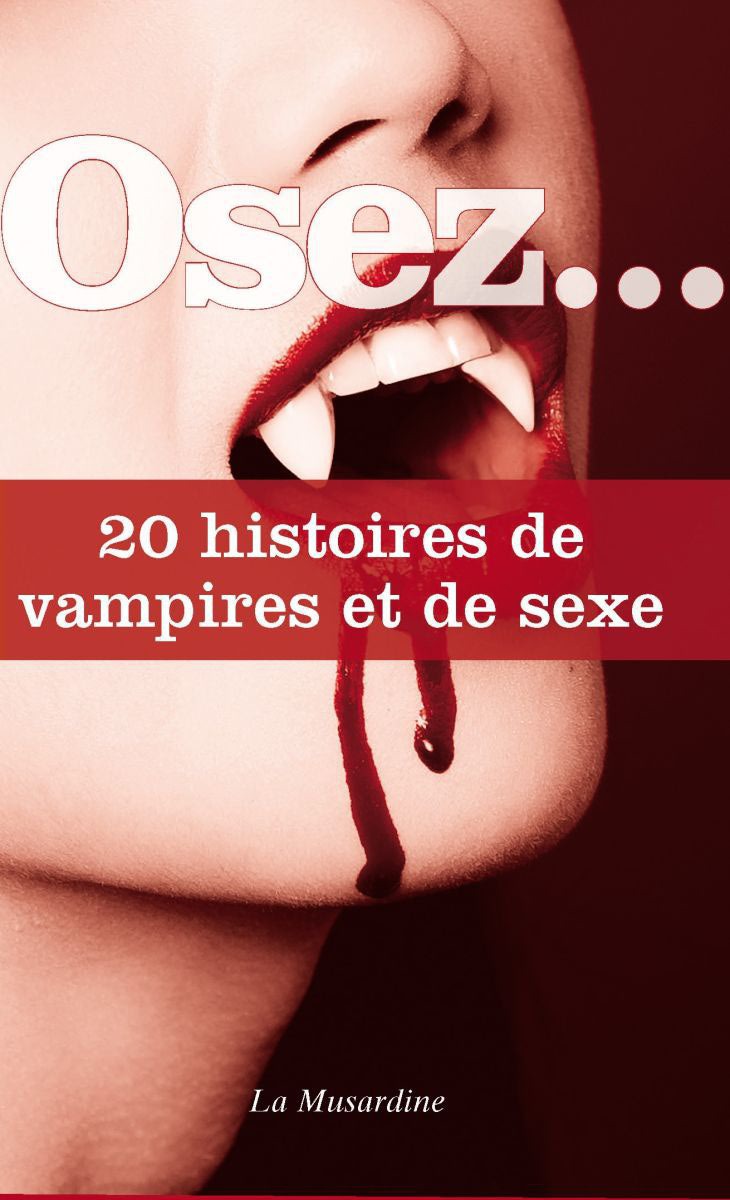 20 histoires de vampires et de sexe