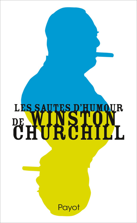 Les sautes d'humour de Winston Churchill