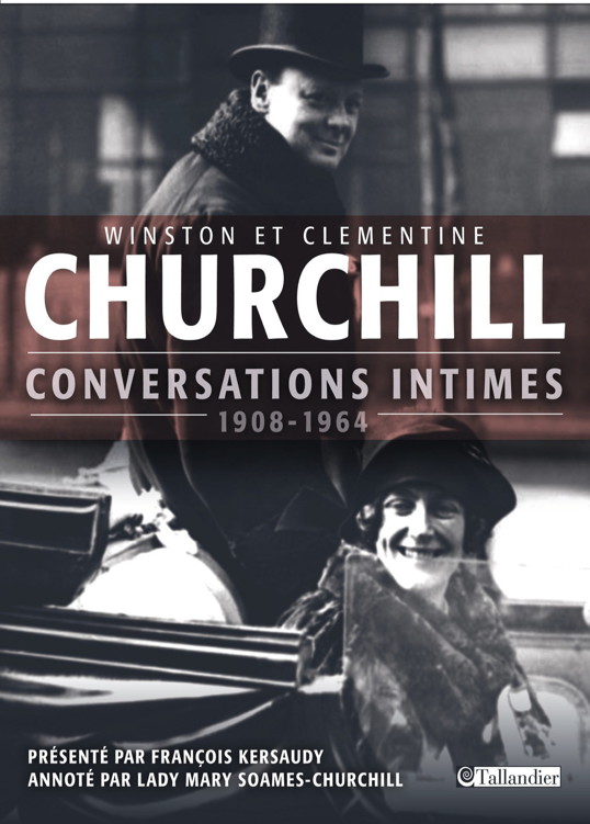 Winston Chruchill & Clementine: Conversations intimes (1908-1964)