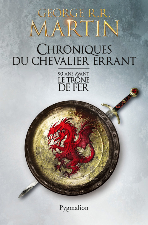 90 ans avant le Trône de Fer, Chroniques du Chevalier errant