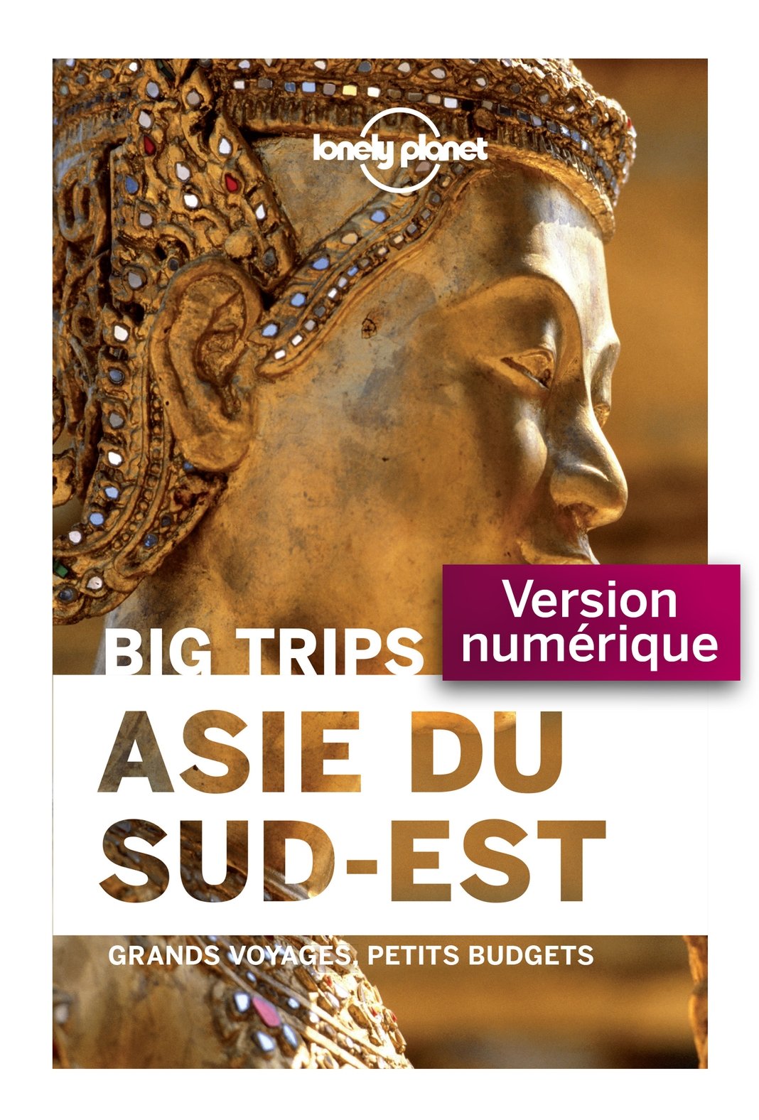 Big Trips - Asie du sud est