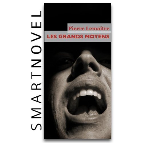 Les grands moyens